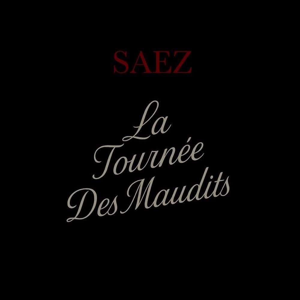 La Tournée Des Maudits - Saez