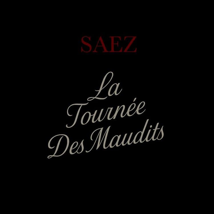 Saez - La Tournée Des Maudits - sam. 28 nov. 2026