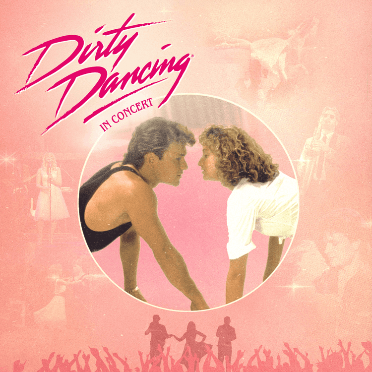 Dirty Dancing - In Concert - dim. 05 avr. 2026